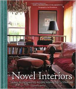 Novel Interiors: Living in Enchanted Rooms Inspired by Literature